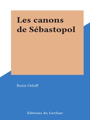 cover image of Les canons de Sébastopol